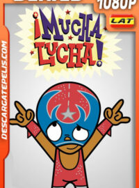¡Mucha Lucha! (2002) Temporada 1 1080p WEB-DL Latino