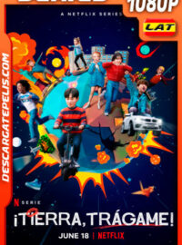 ¡Tierra trágame! Temporada 1 (2021) 1080p WEB-DL Latino