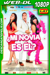 ¿Mi novia es él? (2019) 1080p WEB-DL AMZN Latino