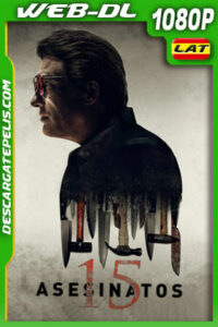 15 asesinatos (2020) 1080p WEB-DL Latino