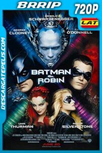Batman and Robin 1997 720p BRrip Latino – Inglés