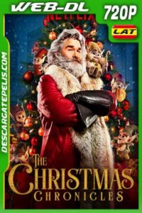 The christmas chronicles 2018 720p WEB-DL Latino – Inglés