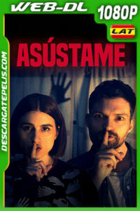 Asústame (2020) 1080p WEB-DL Latino