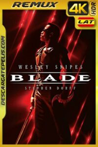 Blade (1998) 4k Remux HDR Latino