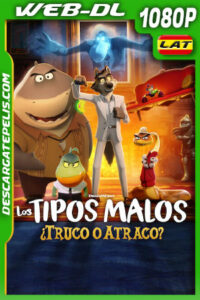 Los tipos malos: ¿Truco o atraco? (2024) 1080p WEB-DL Latino