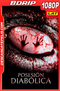 Posesión Diabólica (2020) 1080p BDrip Latino