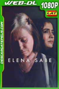 Elena sabe (2023) 1080p WEB-DL Latino