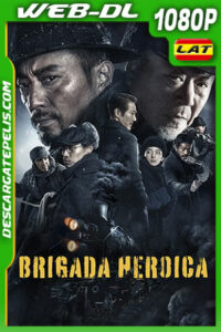 Brigada Heroica (2021) 1080p WEB-DL Latino