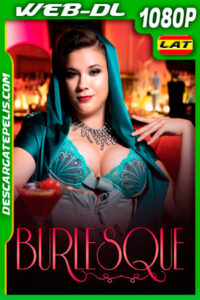 Burlesque (2019) 1080p WEB-DL AMZN Latino