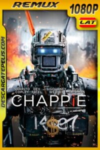 Chappie (2015) 1080p BDRemux Latino – Ingles