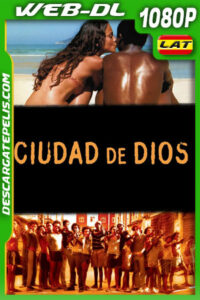 Ciudad de Dios (2002) 1080p WEB-DL Latino