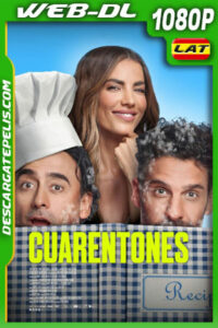 Cuarentones (2022) 1080p WEB-DL Latino