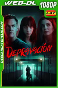 Depravación (2024) 1080p WEB-DL Latino