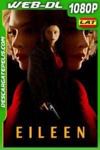 Eileen (2023) 1080p WEB-DL Latino