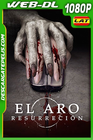 El aro: Resurrección (2020) 1080p WEB-DL Latino