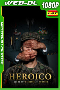 Heroico (2023) 1080p WEB-DL Latino