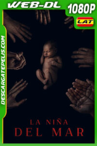 La Niña del Mar (2023) 1080p WEB-DL Latino