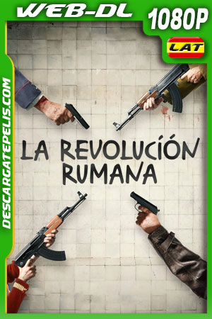 La Revolución Rumana (2023) 1080p WEB-DL Latino