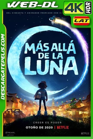 Más allá de la Luna (2020) 4k WEB-DL HDR Latino