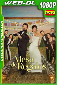 Mesa de regalos (2025) 1080p WEB-DL Latino