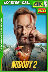 Nadie 2 (2025) 4k WEB-DL HDR Latino