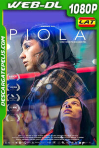Piola (2020) 1080p WEB-DL Latino