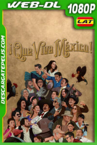 ¡Que viva México! (2023) 1080p WEB-DL Latino