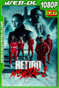 Retiro Mortal 2 (2023) 1080p WEB-DL Latino