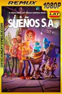Sueños SA (2020) 1080p Remux Latino