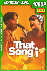 That Song (2025) WEB-DL 1080p Latino