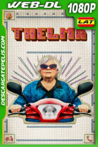 Thelma (2024) 1080p WEB-DL Latino