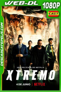Xtremo (2021) 1080p WEB-DL Español